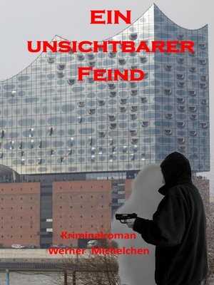 cover image of Ein unsichtbarer Feind